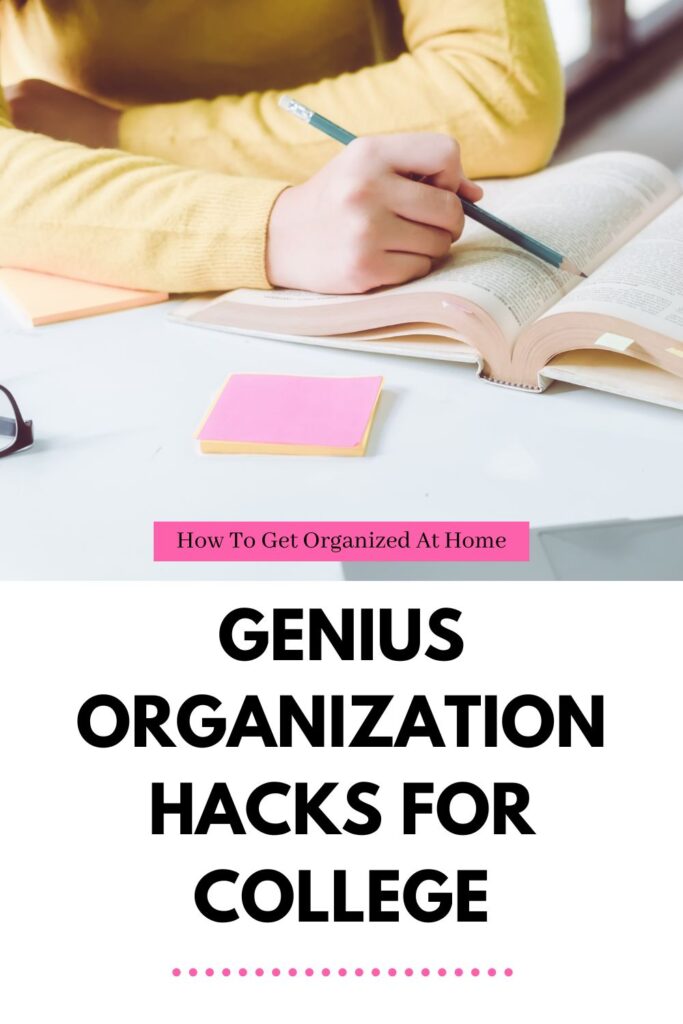 Genius Organization hacks for college