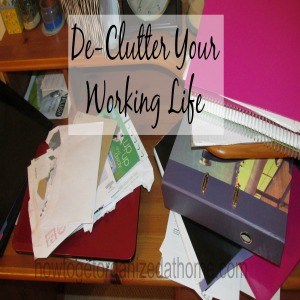 De-clutter Your Working Life