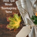 Organize those last minute Thanksgiving items without the stress by planning and delegating tasks too!