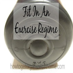 How To Fit In An Exercise Regime