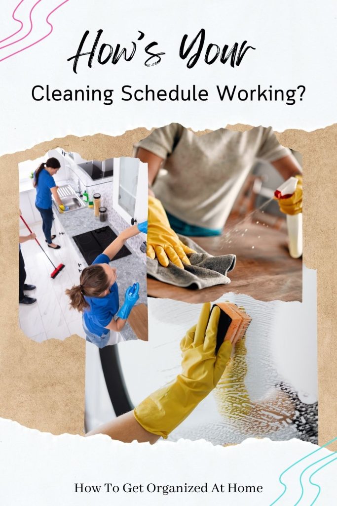 How’s Your Cleaning Schedule Working?