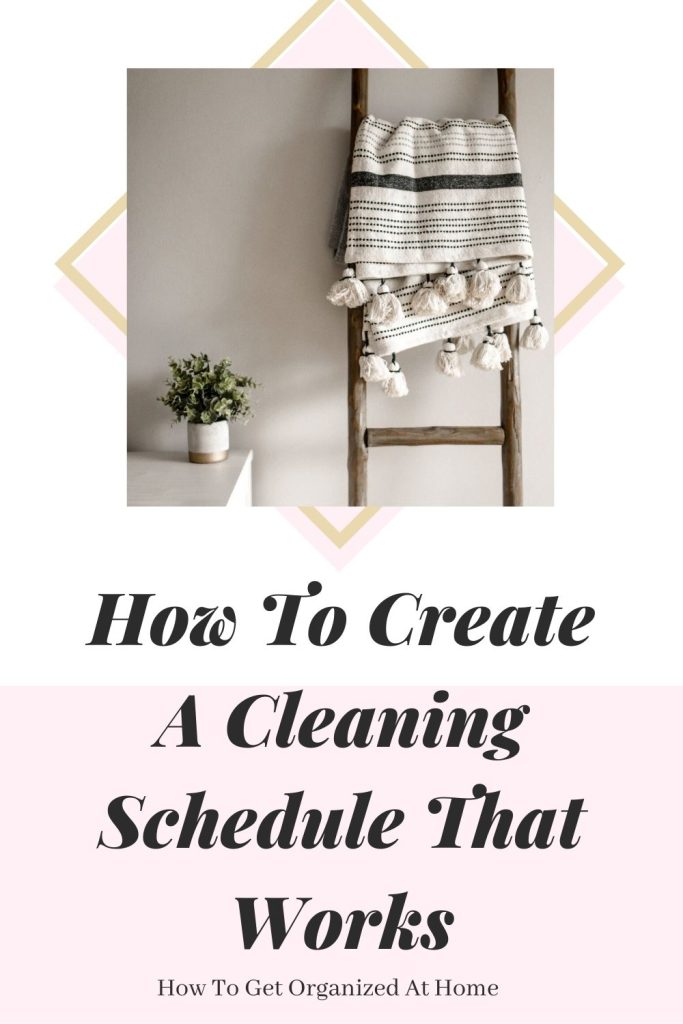 How To Create A Cleaning Schedule That Works