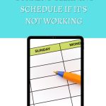 Throw Out Your Current Cleaning Schedule If It’s Not Working