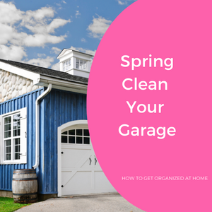 Spring Clean Your Garage