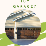 Spring Clean Your Garage Now