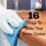 Do you need to make your home look cleaner? Or do you want to clean less? These tips will help!