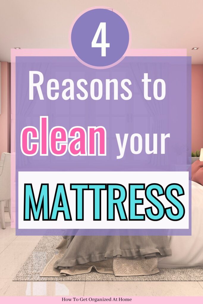 4 reasons to clean your mattress