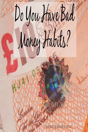 Do You Have Bad Money Habits