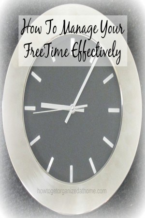 How To Manage Your FreeTime Effectively 