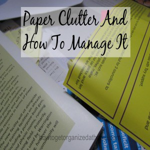 Paper Clutter And How To Manage It