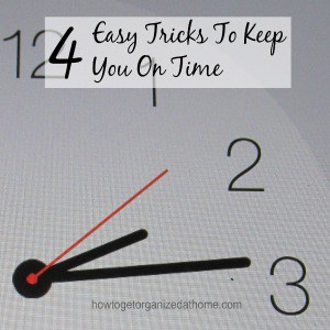 4 Easy Tricks To Keep You On Time