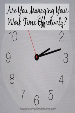 Are You Managing Your Work Time Effectively?