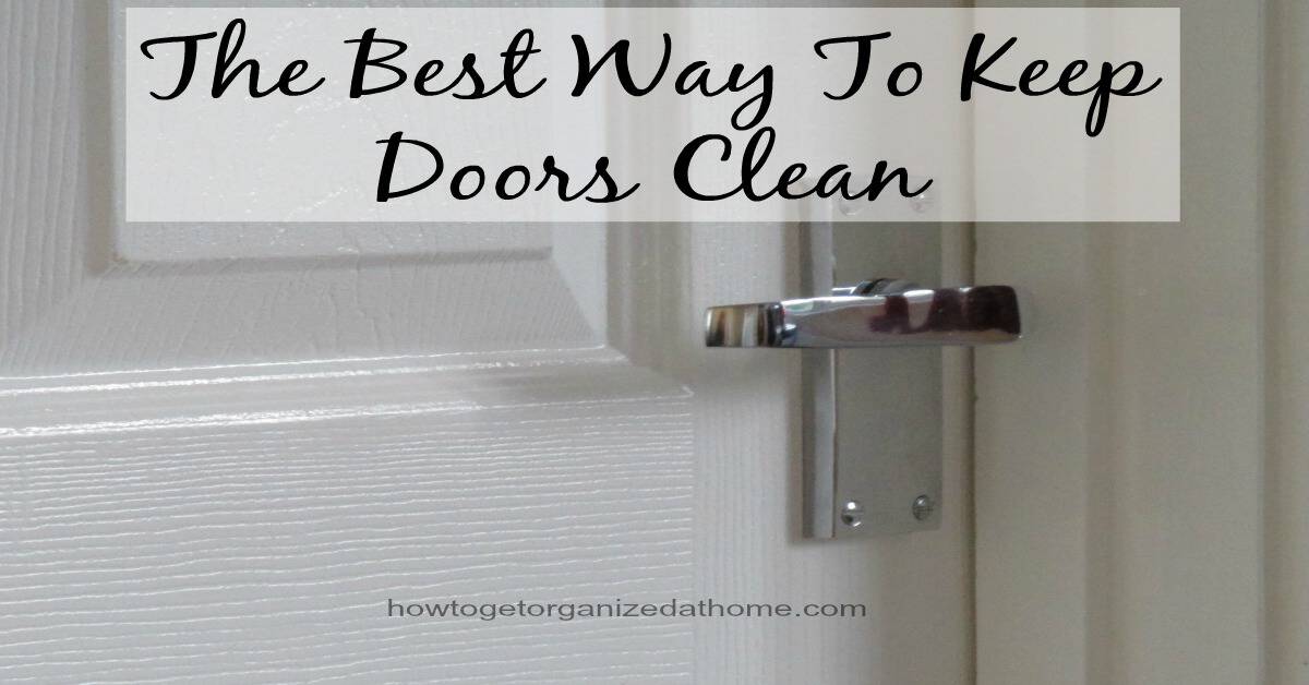 The Best Way To Keep Doors Clean Easily