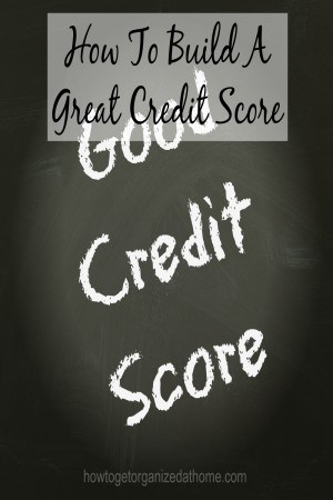 How To Build A Great Credit Score