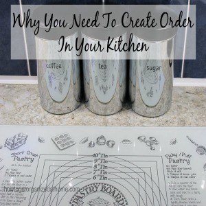 Why You Need To Create Order In Your Kitchen