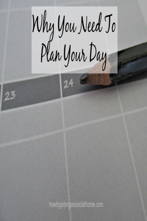 Why You Need To Plan Your Day