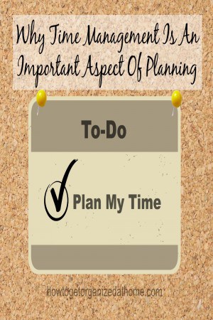 Why Time Management Is An Important Aspect Of Planning