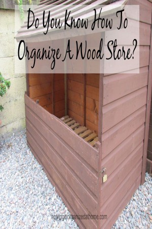 Do You Know How To Organize A Wood Store?