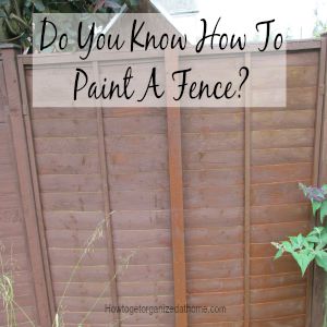 Do You Know How To Paint A Fence?