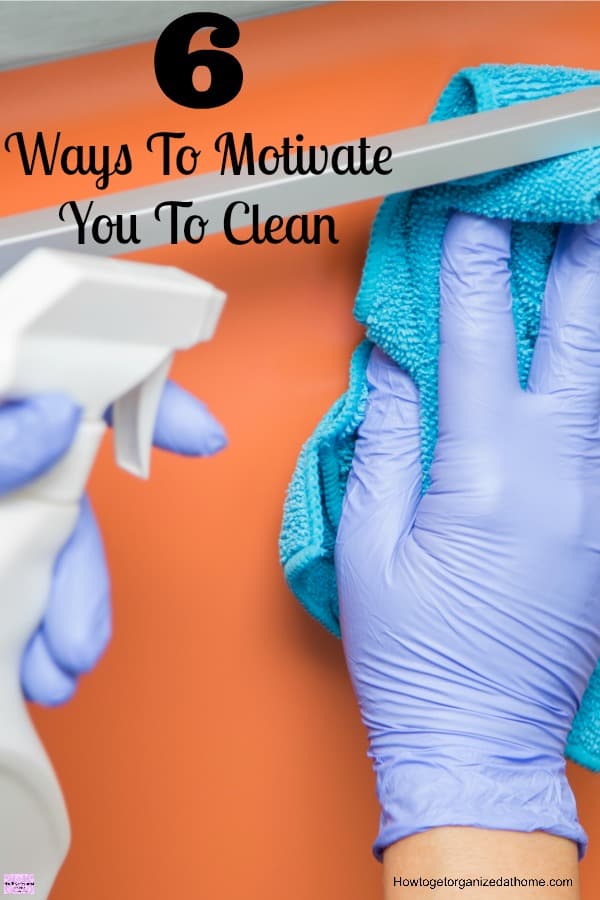 Finding ways to motivate you to clean your home doesn't have to be difficult! Often, simpler ideas are better, they help you keep your focus!