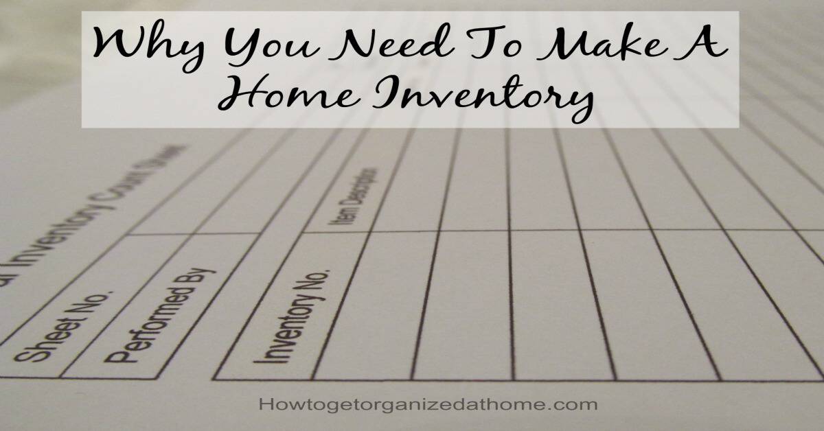 give two reasons you should complete a home inventory