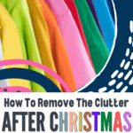 remove clutter after holidays