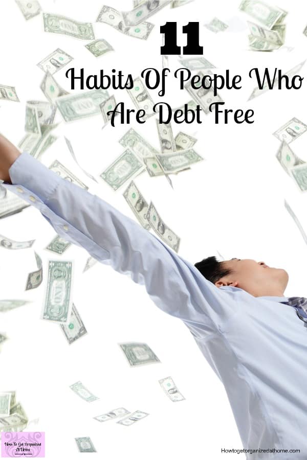 Being debt free and living your life is possible! Copy the habits of debt free people to help you on your way!