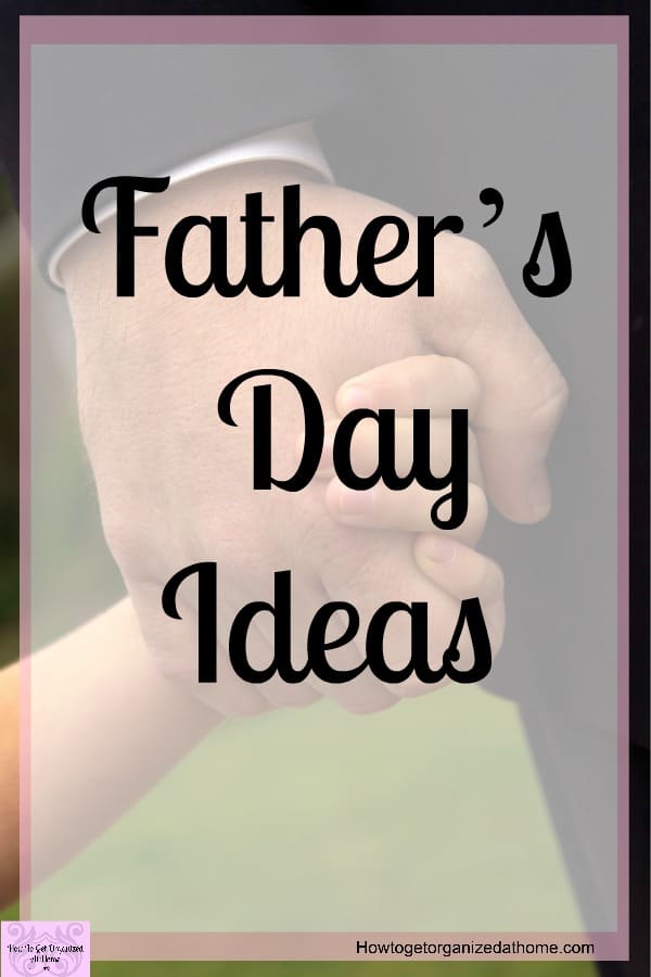 How To Make Father's Day Special Make your Father’s Day special with these unique Father’s Day ideas they will love and treasure!