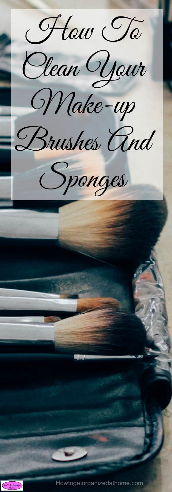 It is important that you clean your make-up brushes and sponges regularly to ensure that they are not covered in germs and bacteria.