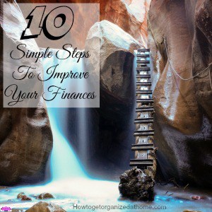 10 Simple Steps To Improve Your Finances