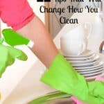 Changing how you clean and the tools you use can help you get the most out of each cleaning session!