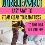 unbeliveably easy way to steam clean your mattress to make it smell free