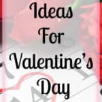 Fun And Frugal Ideas For Valentine's Day To Make It Special