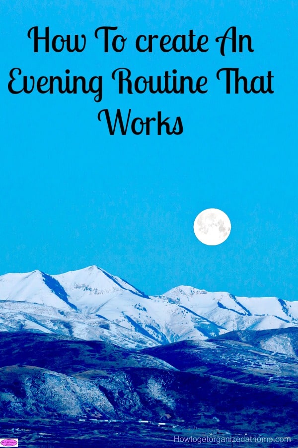 If you are looking to create an evening routine, one that actually works and makes a difference in your life then this article will help you!