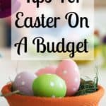 Tips and ideas to create a budget proof Easter! Don’t forget your budget when planning ideas, decorations and fun things to do this Easter time!