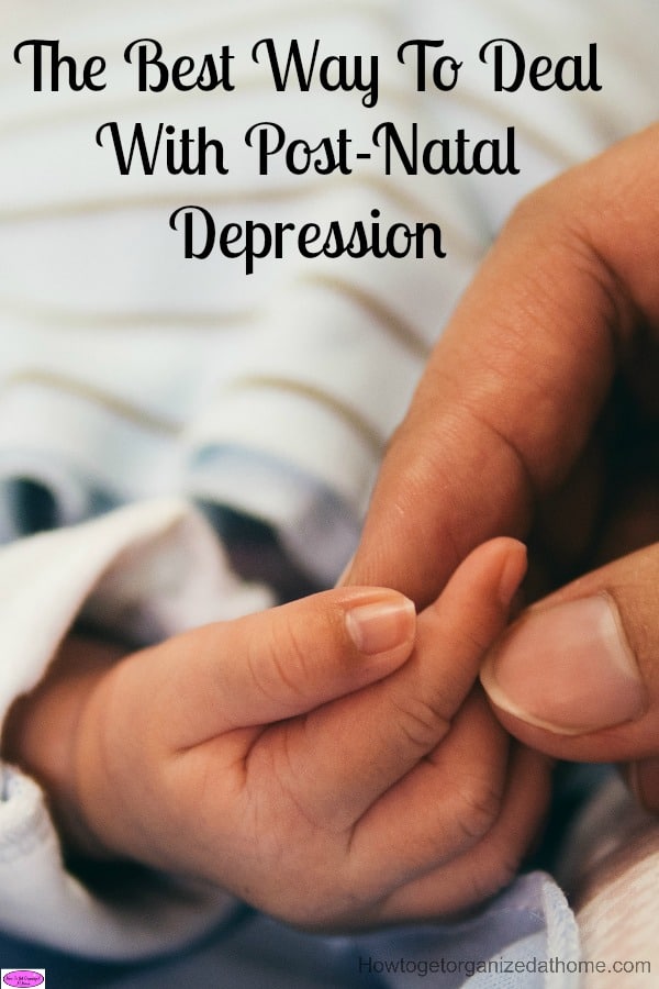 The best way to deal with post-natal depression is to talk to a professional, tell them how you feel and don't feel you will be judged!