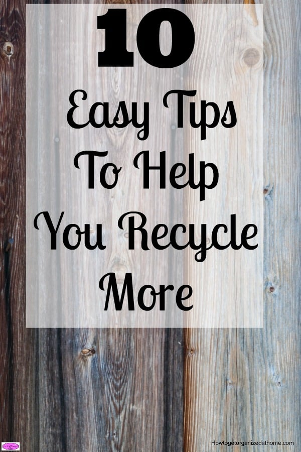 Tips to help you recycle more and produce less waste in your home are important! What you do does make a difference in protecting the planet!