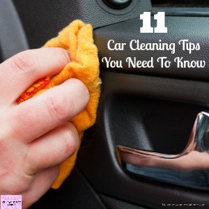 11 Car Cleaning Tips You Need To Know