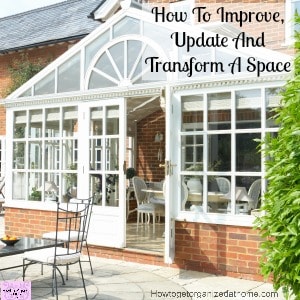How To Improve, Update And Transform A Space