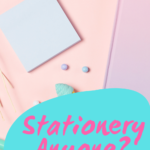 Do You Love All Things Stationery?