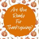 Top Ideas For A Happy Thanksgiving