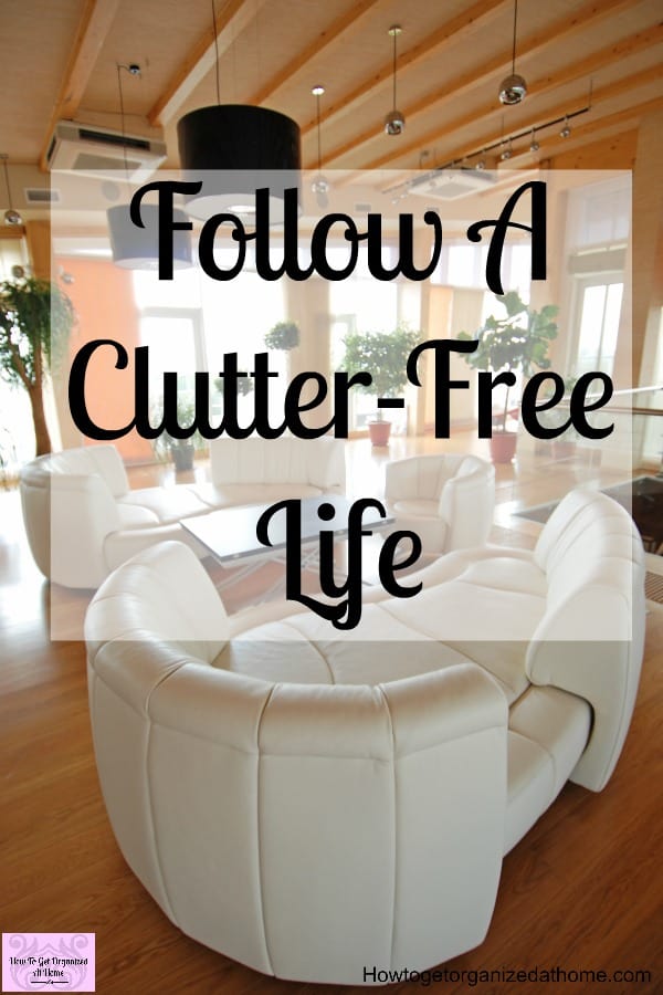  Do you need tips to help you declutter your home and life? Getting a clutter-free home is always something you have to work on, it doesn’t just happen! Clearing the clutter not only saves you money it also makes life and cleaning so much easier!