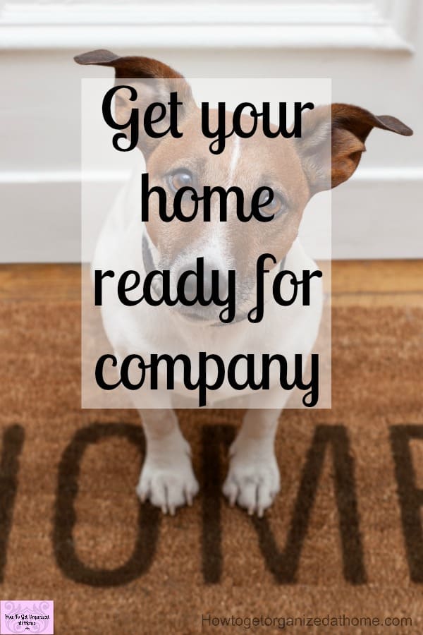 Is your home ready for house guests? Do you worry about what they will think about your housekeeping? Don't panic I've got you covered on how to get your home company ready!