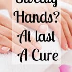 How to get rid of the embarrassment of sweaty hands? Do you want tips to make this year a sweat-free year! It is possible and I can vouch for that! #sponsoredpost