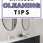 Blue vanity with two sinks and two oval mirrors on the wall with the words above the image: Easy Bathroom Cleaning Tips