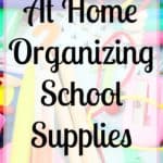 Storage ideas for school supplies at home become an essential part of your life when you have kids in school! How you help them organize this will depend on the space available! But it is something to tackle sooner rather than later!