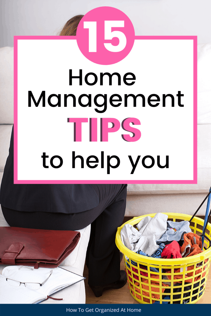 Home management tips that you need to help you organize and clean your home so you get more free time and family time. #homemanagment #home #homelife