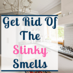 Does your kitchen smell? Do you worry about having a stinky kitchen? Here are 25 tips to ensure your kitchen will smell fresh all the time. Learn how to get rid of the smells so they never come back. #kitchen #stinkykitchen #smells