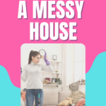 messy house