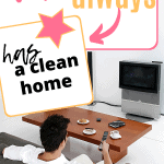 Build habits for a clean home